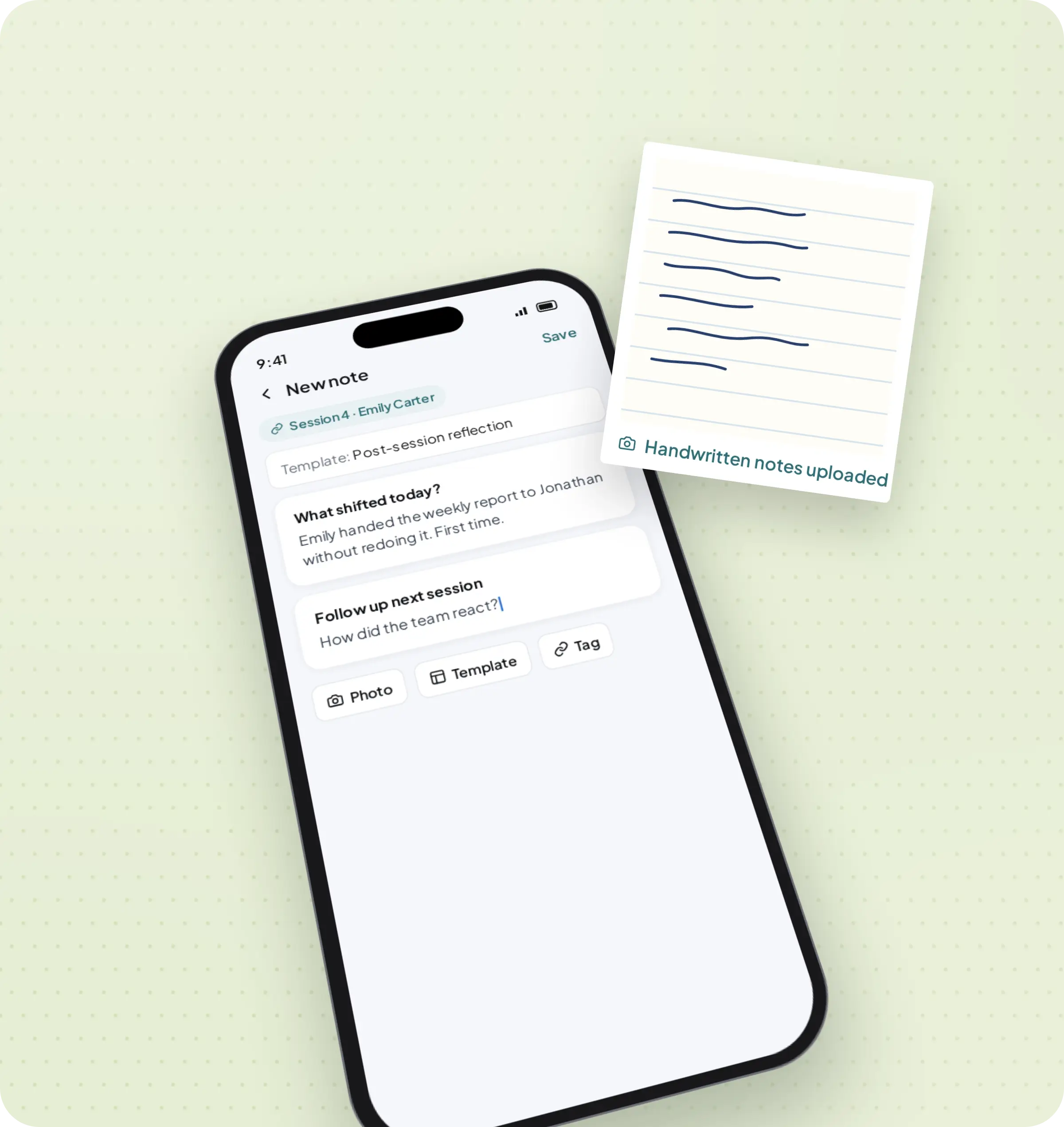 Capture notes right after a session.