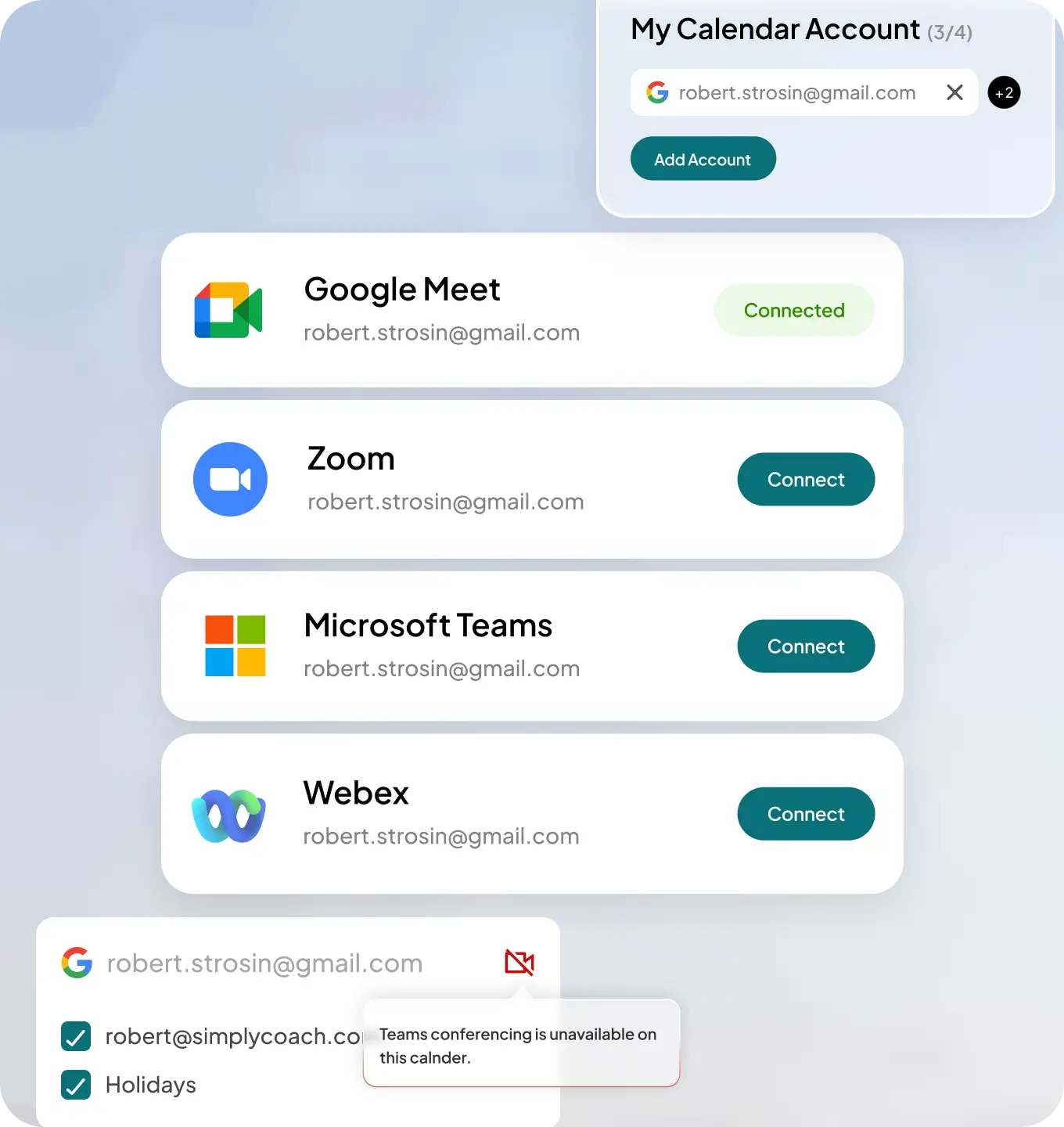 Connect all your calendars and conferencing accounts.